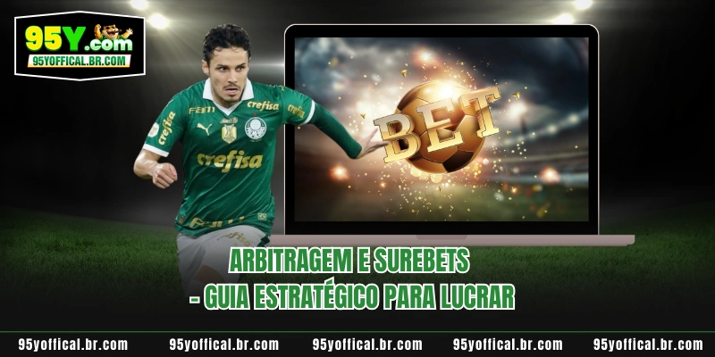 Arbitragem E Surebets - Guia Estratégico Para Lucrar