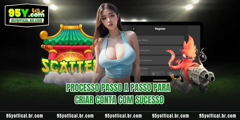 Processo passo a passo para criar conta com sucesso