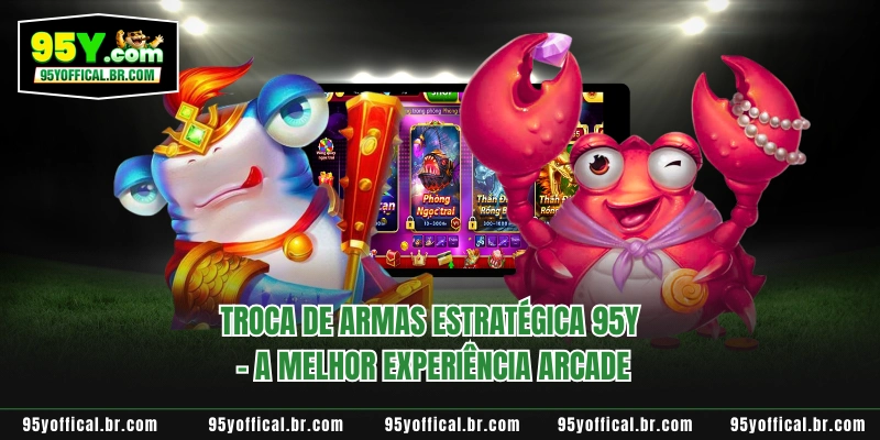 Troca De Armas Estratégica 95Y - A Melhor Experiência Arcade 1 Troca De Armas Estratégica 95Y - A Melhor Experiência Arcade
