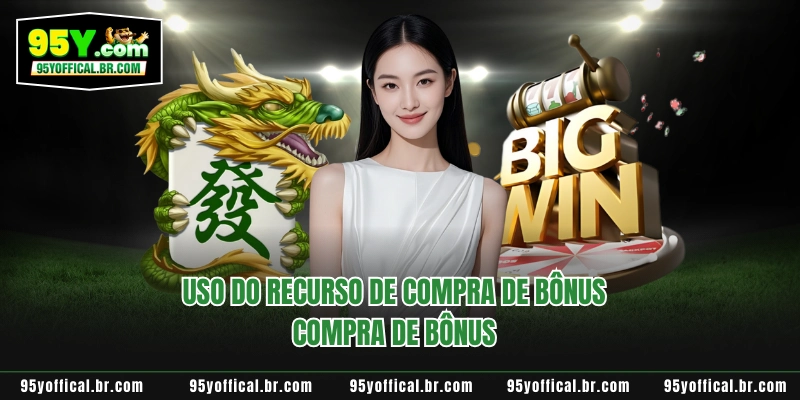 Uso do recurso de compra de bônus